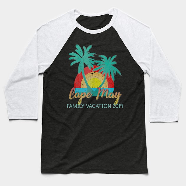 Cape May Family Vacation 2019 Baseball T-Shirt by teudasfemales